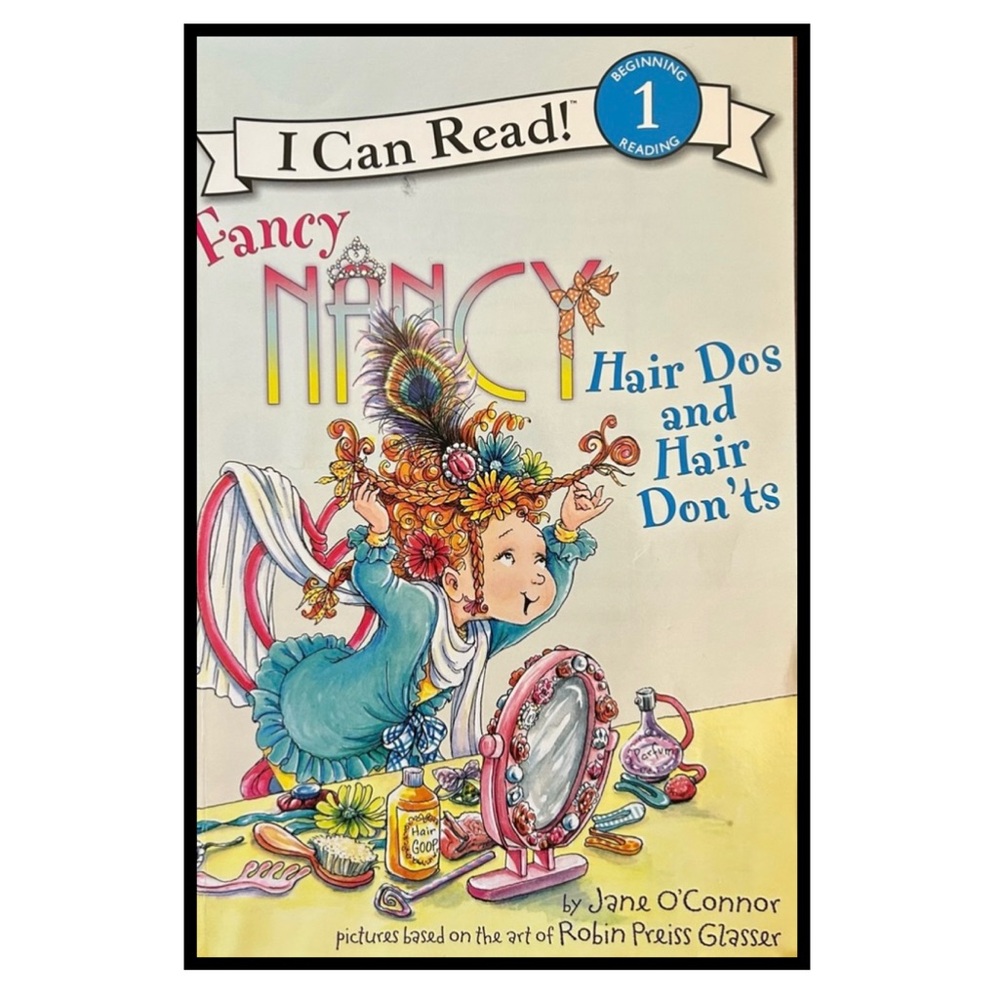 Fancy Nancy Hair Dos and Hair Don'ts
I Can Read Level 1 Reader
Softcover